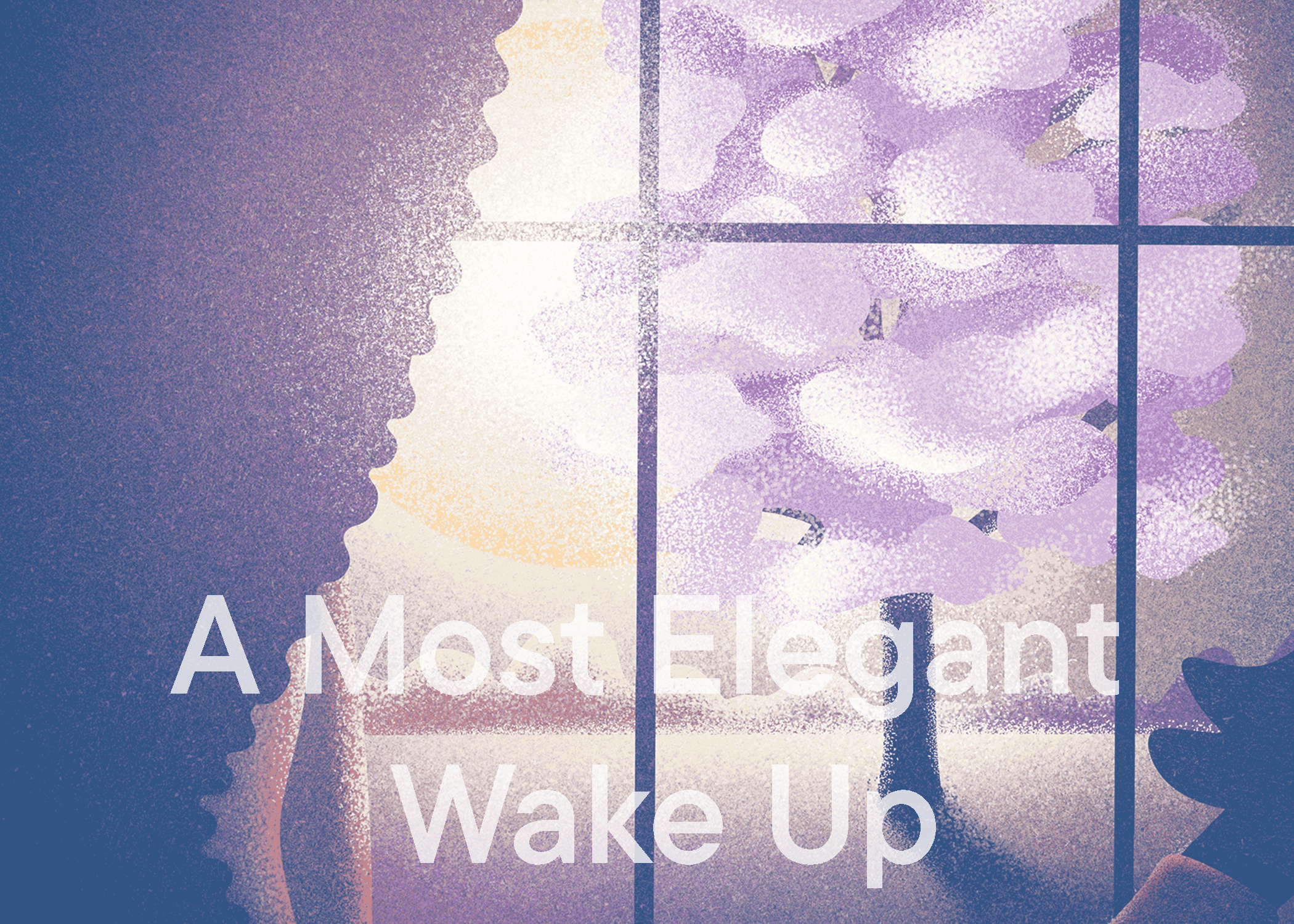 A Most Elegant Wake Up - Listening Room BG